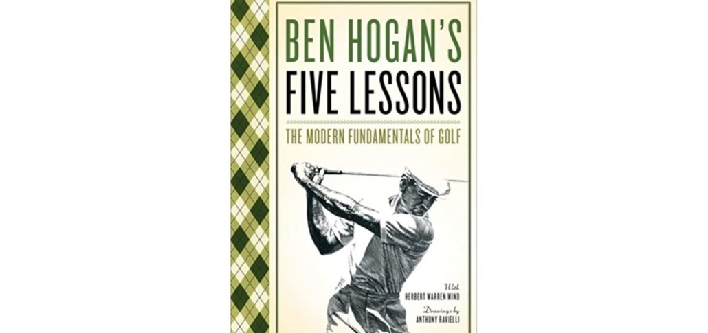 Ben Hogans Five Lessons