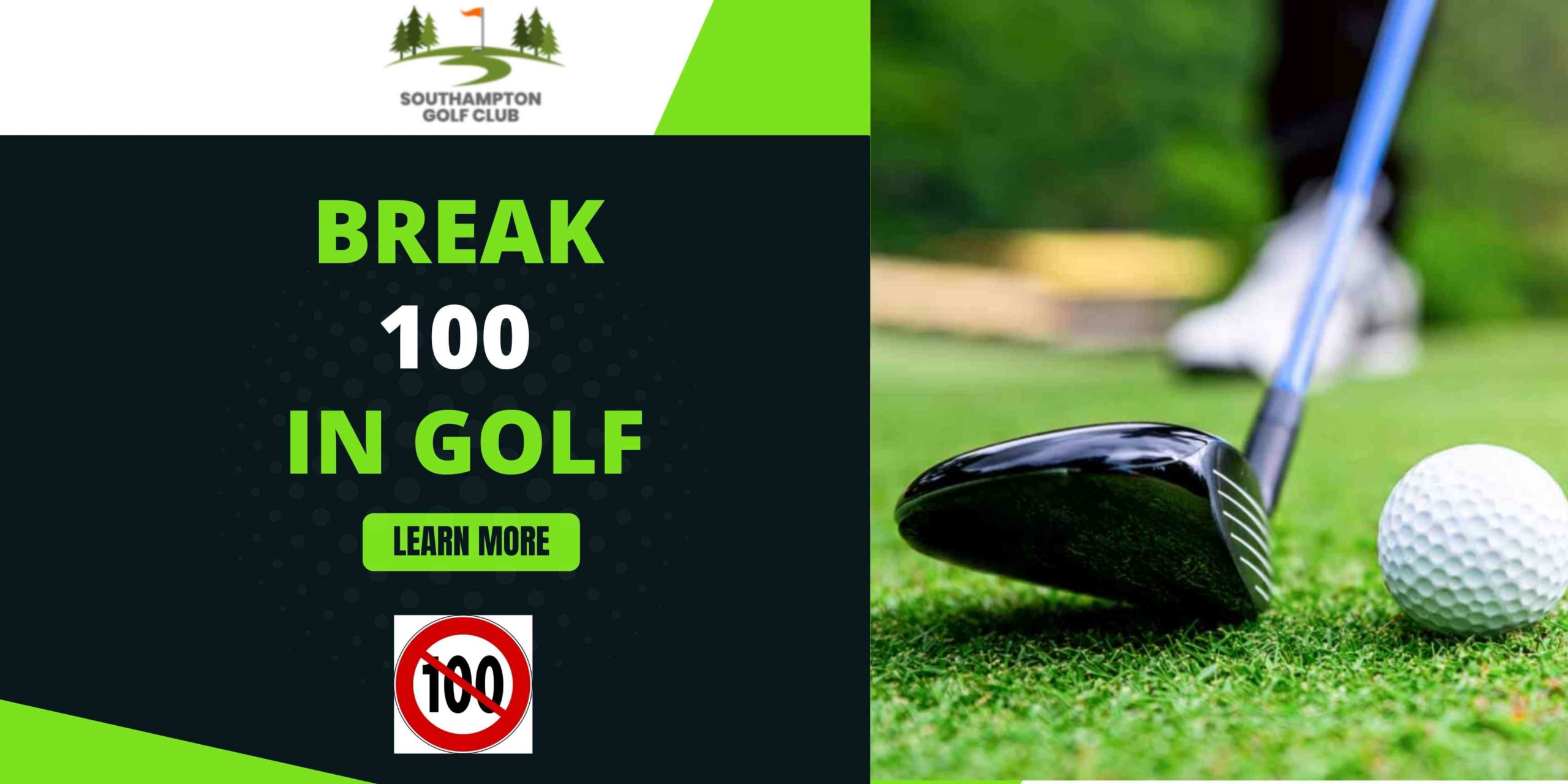 Breaking 100 In Golf Ultimate Guide – Is It Hard & How Long Will It Take -  The Expert Golf Website