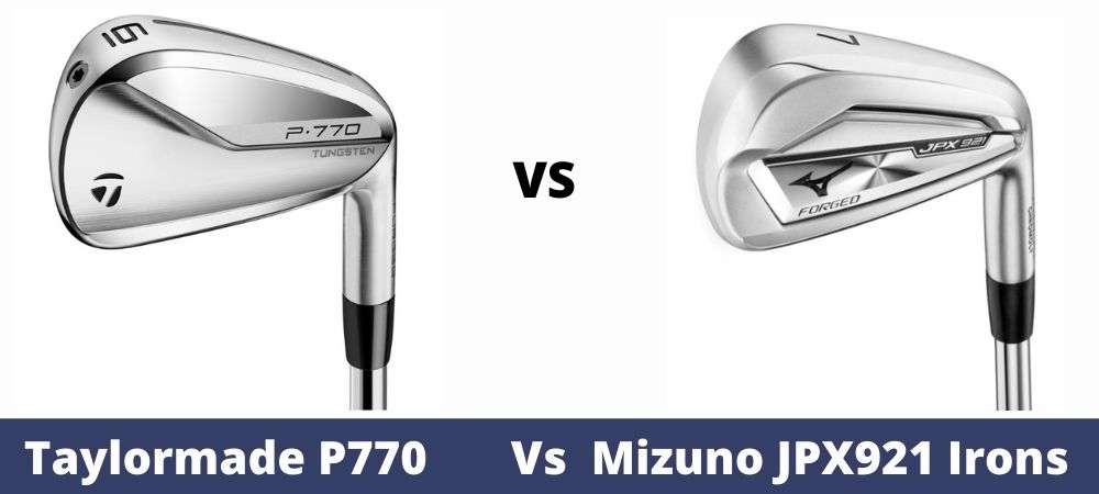 Taylormade P770 Vs Mizuno Jpx 921 Forged Irons The Expert Golf Website